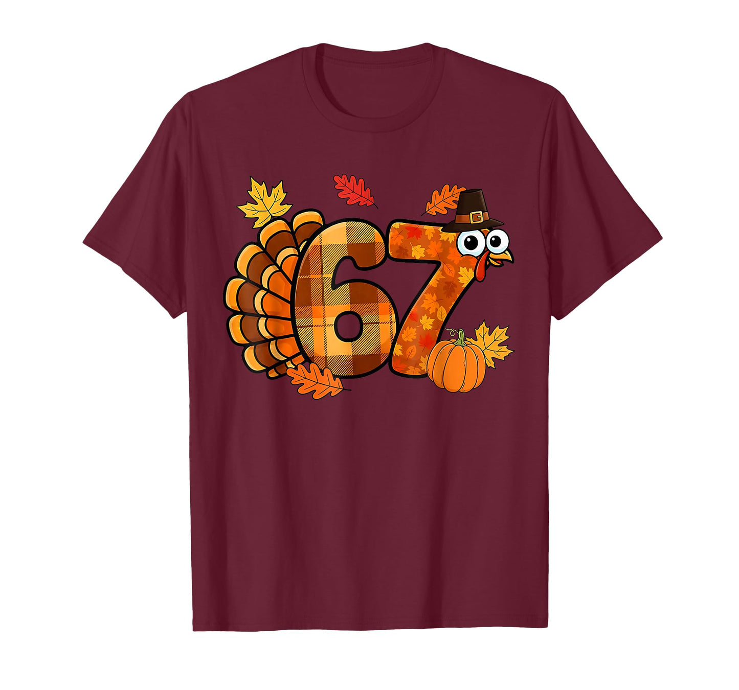 Funny 6 7 Six Seven Meme Thanksgiving Turkey Holiday T-Shirt