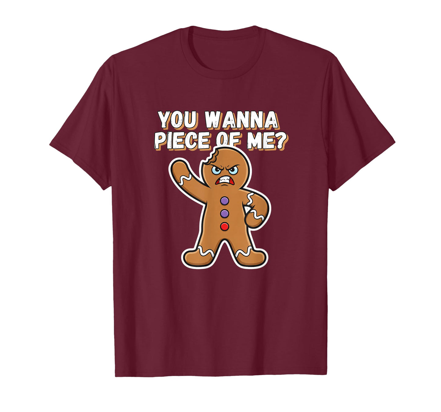 Christmas You Wanna Piece of Me? Funny Angry Gingerbread T-Shirt