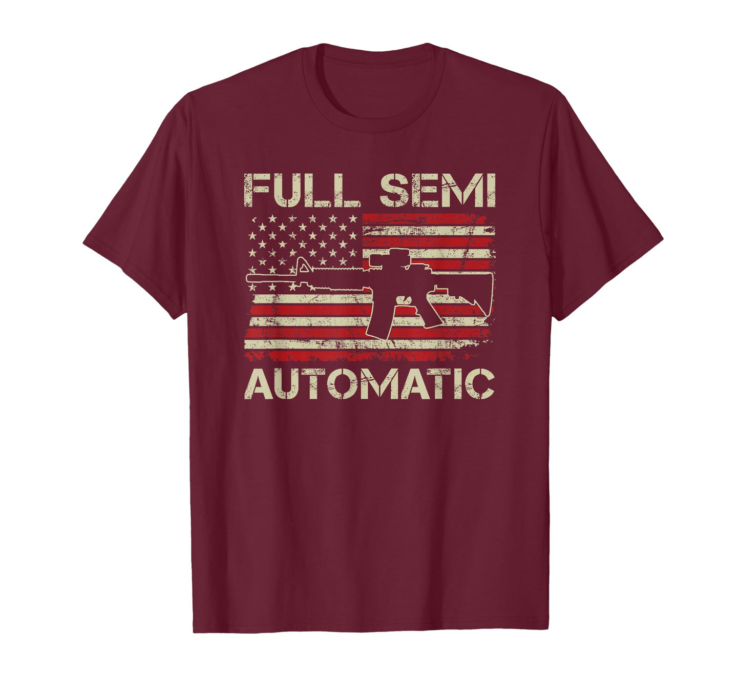 Full Semi Automatic - AR15 M4 Rifle USA Flag Funny Gun Joke T-Shirt