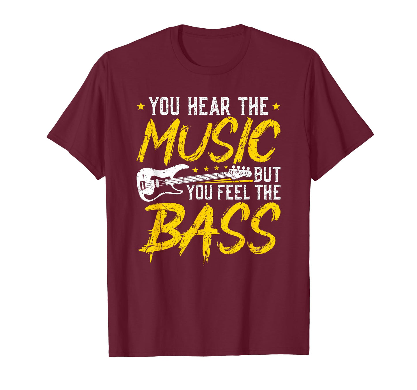 You Hear The Music But You Feel The Bass Vintage Bass Guitar T-Shirt