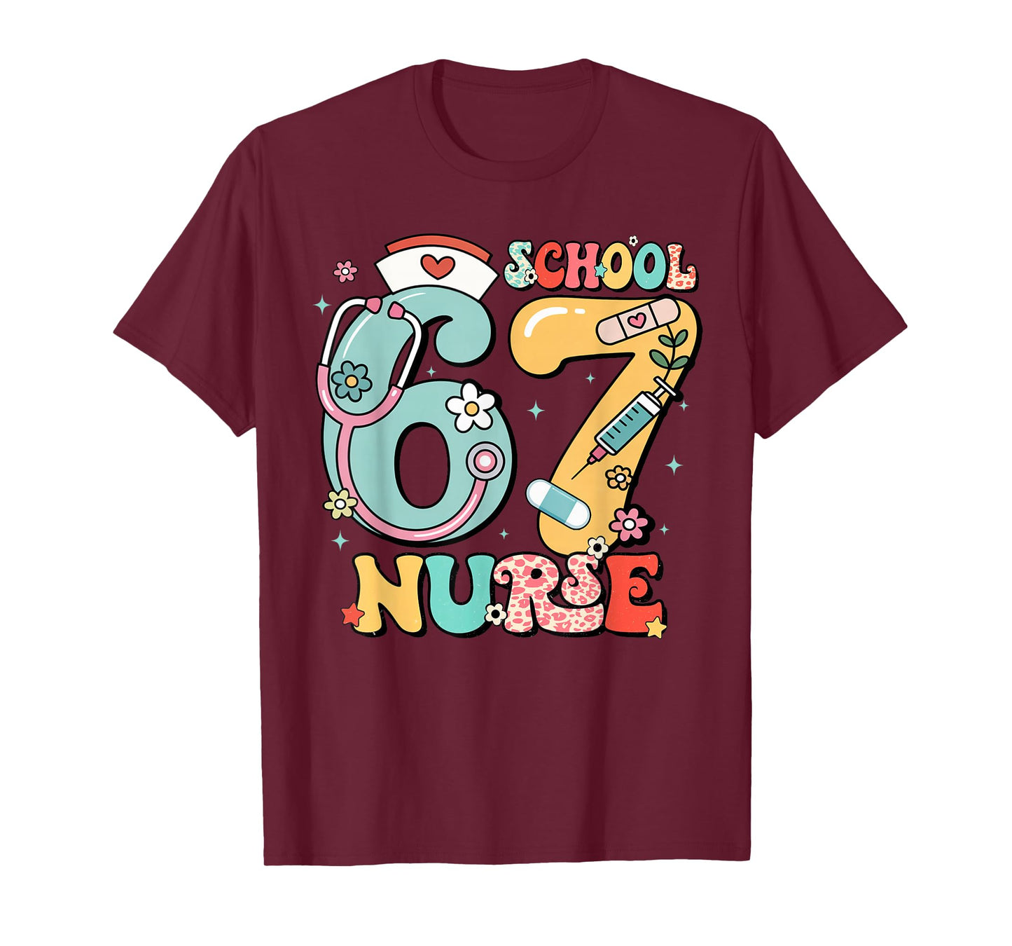 67 Meme Funny School Nurse Six Seven Meme T-Shirt