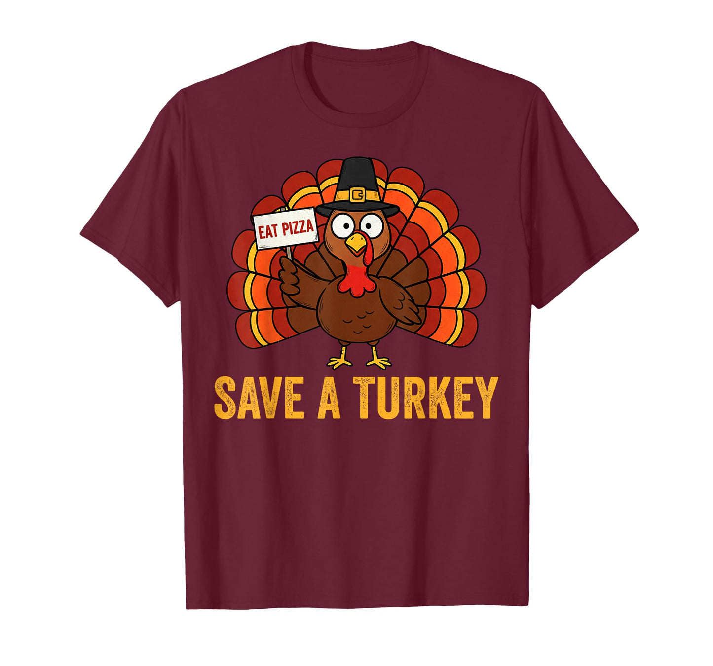 Save A Turkey Eat Pizza Funny Thanksgiving Men Women Kids T-Shirt