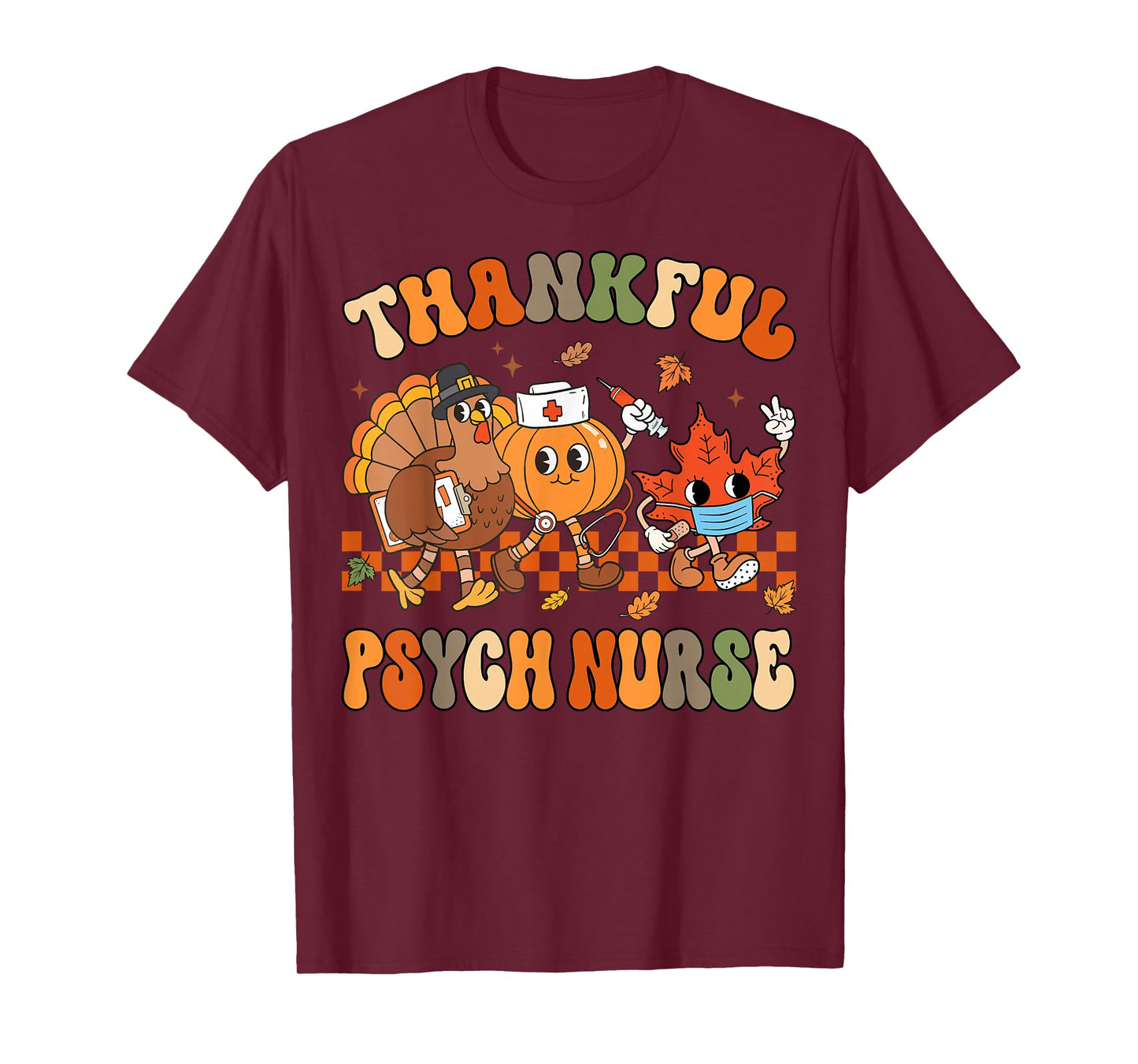 Thankful Psych Nurse Thanksgiving Psychiatric Nurse Fall T-Shirt