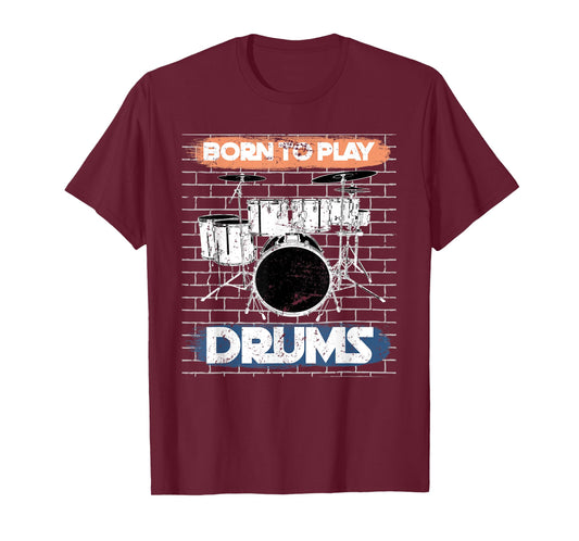 Born To Play Drums T-Shirt
