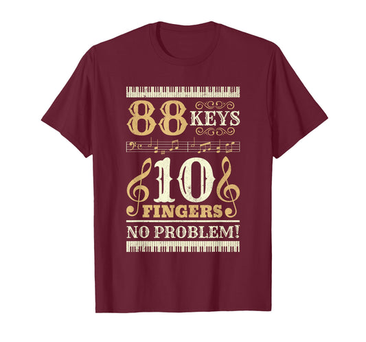 88 Keys 10 Fingers Piano Lover Players Funny Musical Pianist T-Shirt