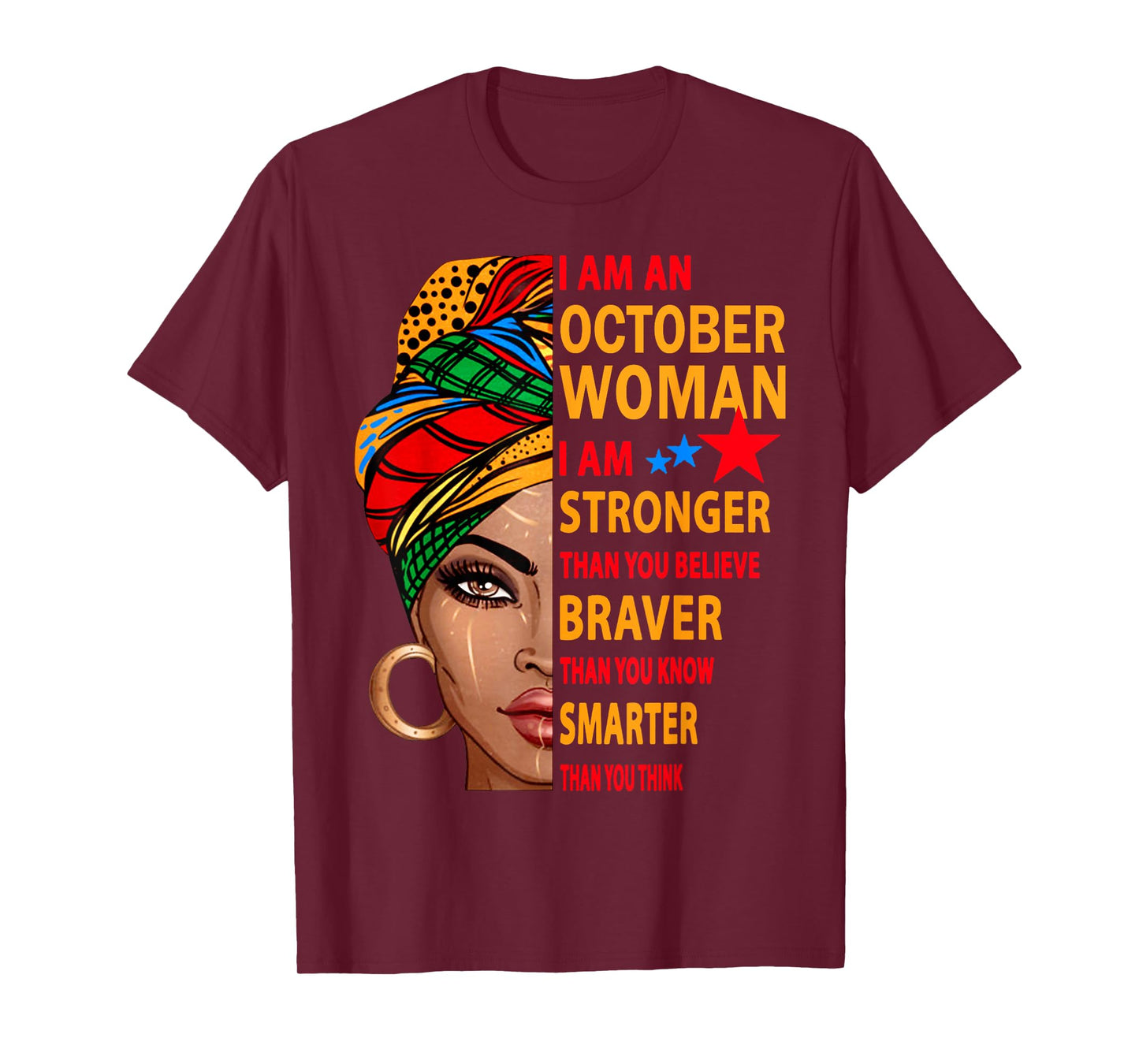 october woman I am stronger birthday gift for october girl T-Shirt