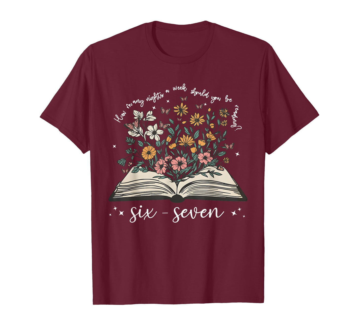 How Many Night A Week Should You Be Reading 67 Meme Floral T-Shirt