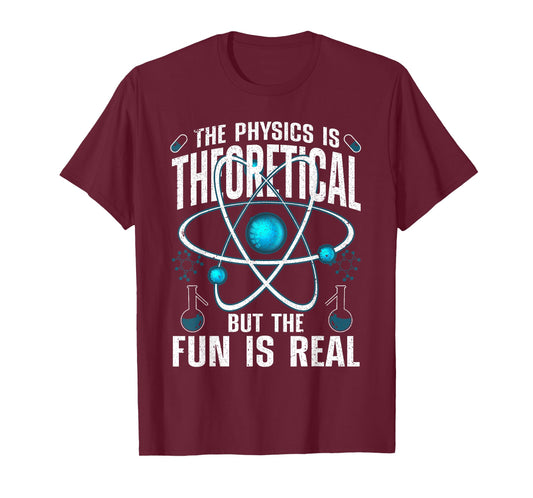 Cool Physics For Men Women Theoretical Physics Science Lover T-Shirt