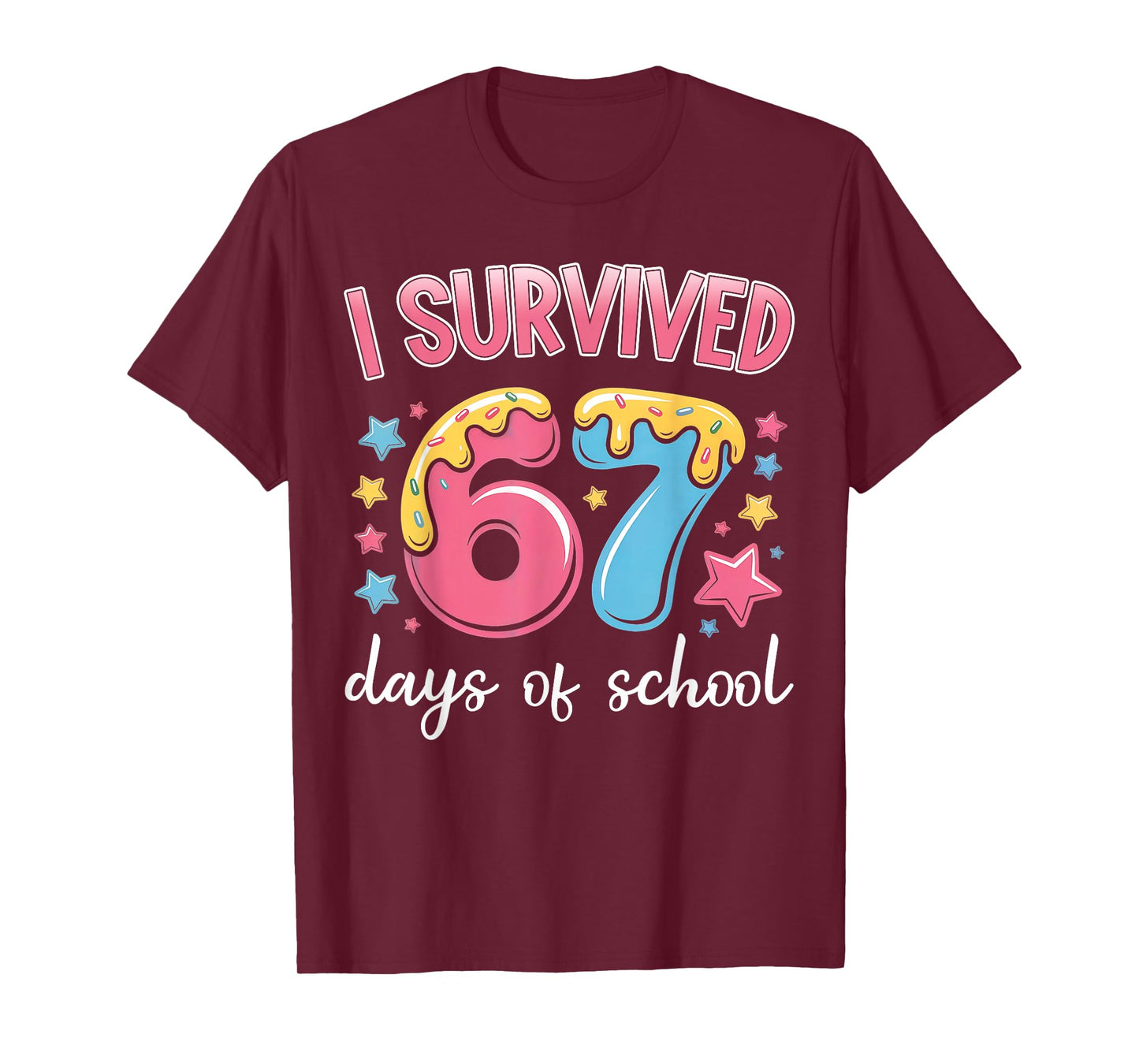 I Survived 67 Days of School Funny 67 Teachers Students Meme T-Shirt