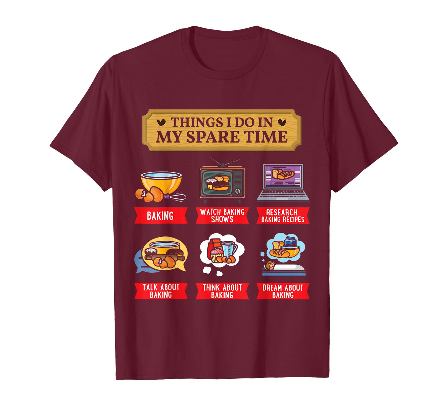 Baking Bakery Baker Baking Lover Spare Time Funny T-Shirt