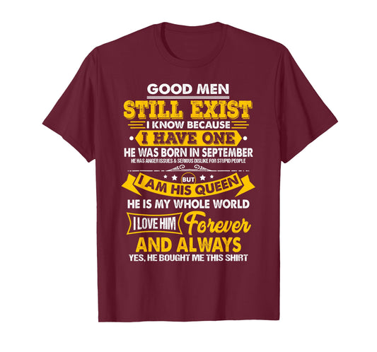 Good Men Still Exist Born In September Virgo Libra Birthday. T-Shirt