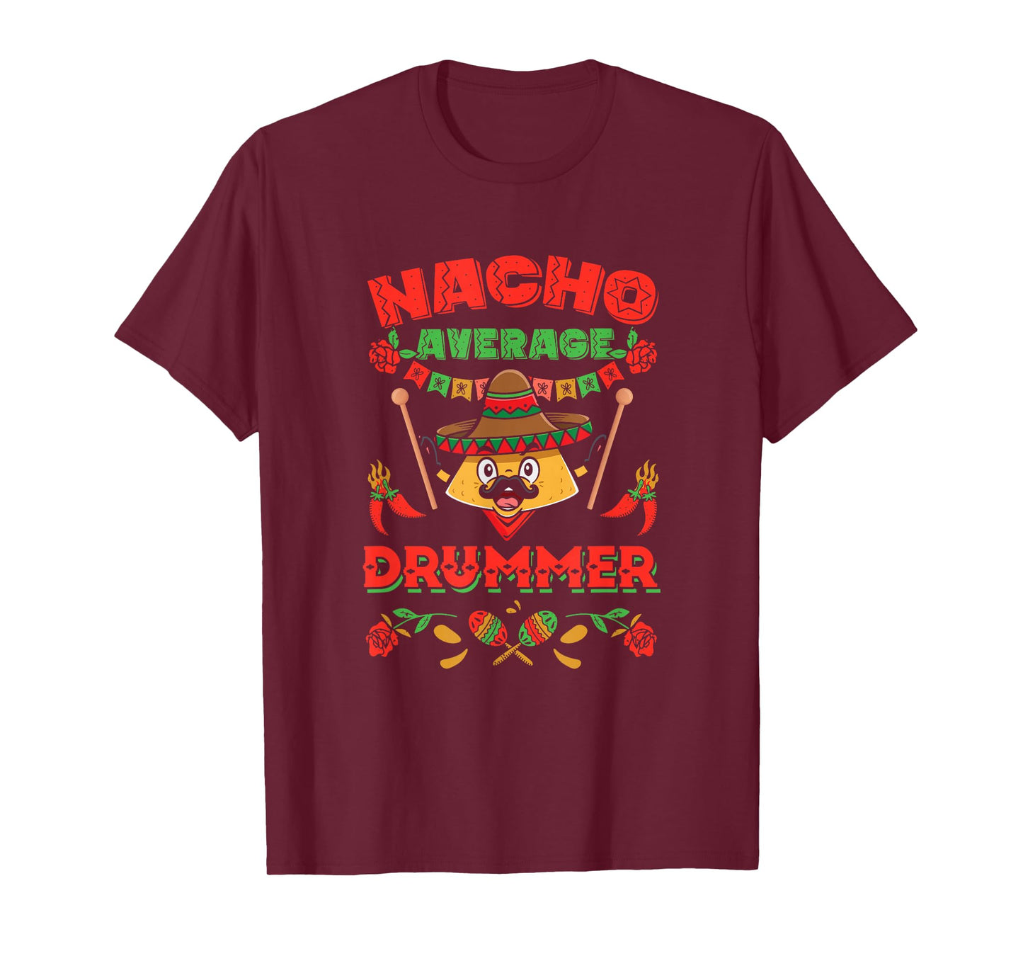 Music Instrument Drum Musician Nacho Average Drummer T-Shirt