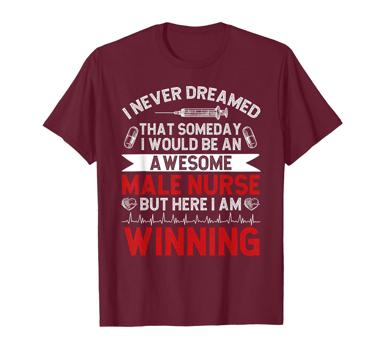 An Awesome Male Nurse Men Murse Man Nurse Male Nursing T-Shirt