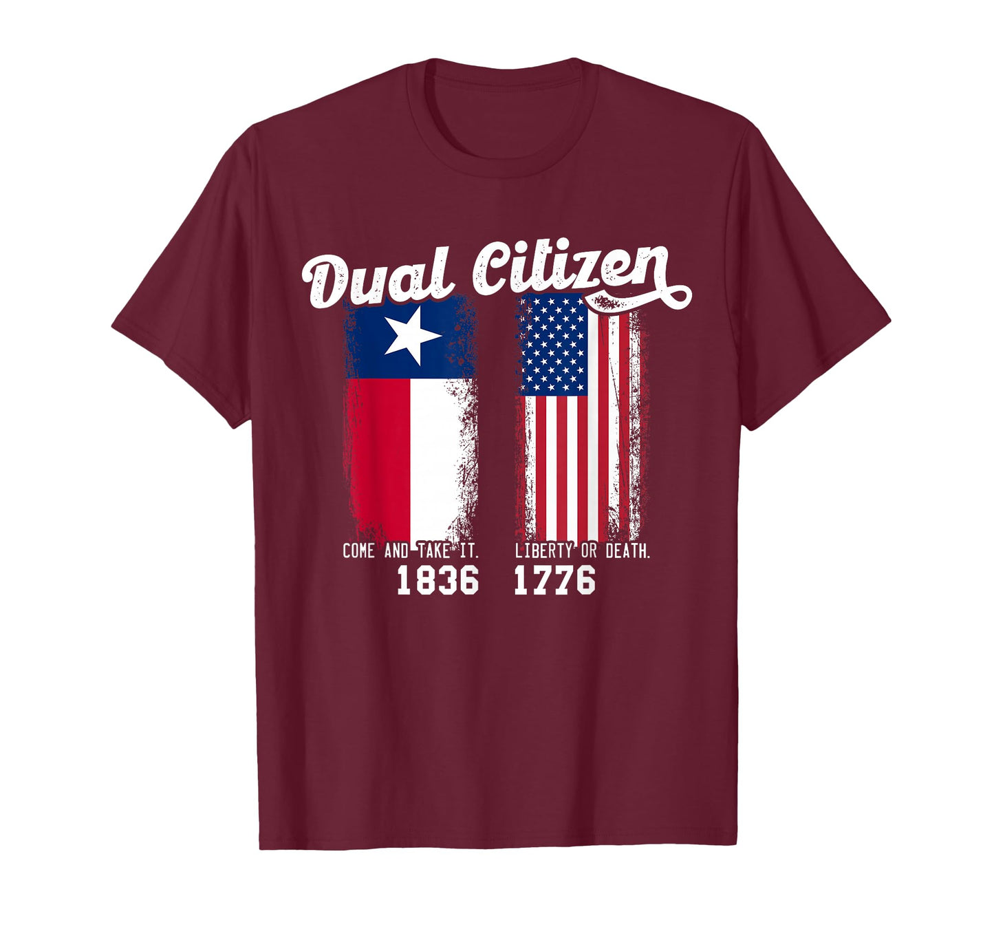 True Texan Dual Citizen Patriot Love Texas And America T-Shirt