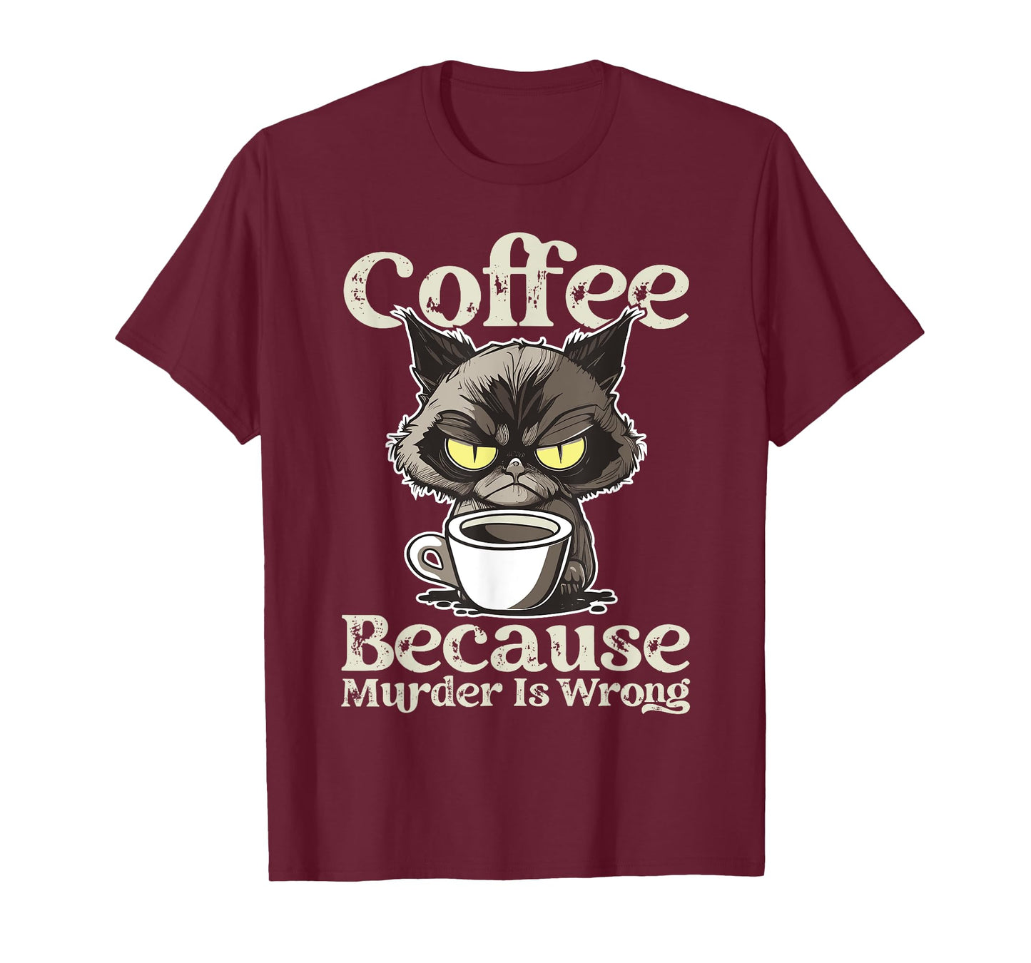 Insomnia Cat Drinking Coffee Because Murder Is Wrong T-Shirt for Men Women
