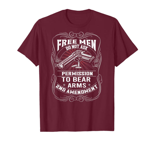Free Men Do Not Ask Permission To Bear Arm (on back) T-Shirt