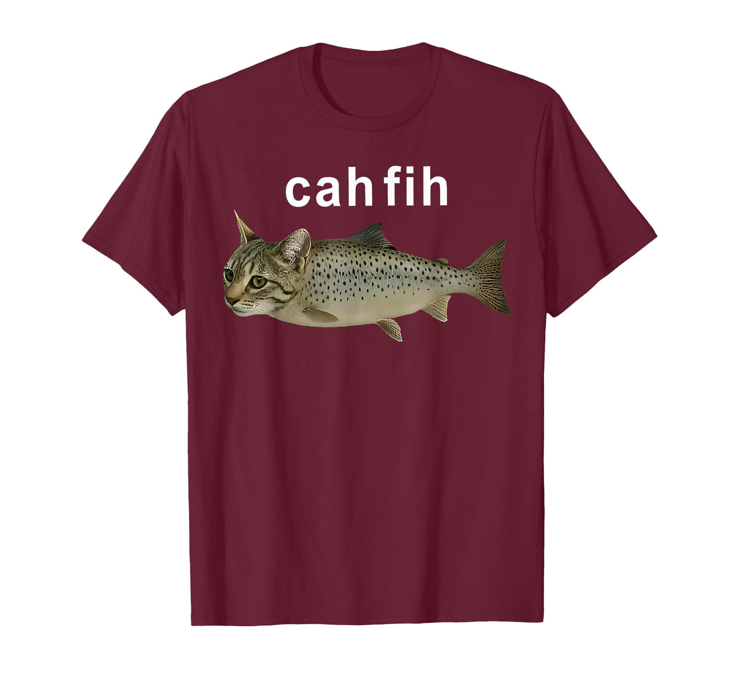 Cah Fih Catfish Misspelled Fish Meme Cat Fih Calling Random T-Shirt
