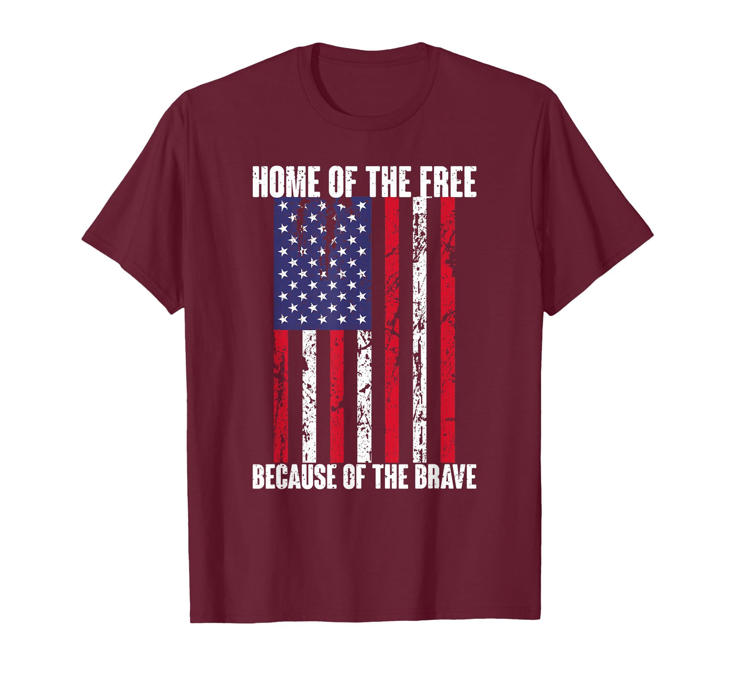 American Flag Veteran: Home Of The Free Because Brave T-Shirt