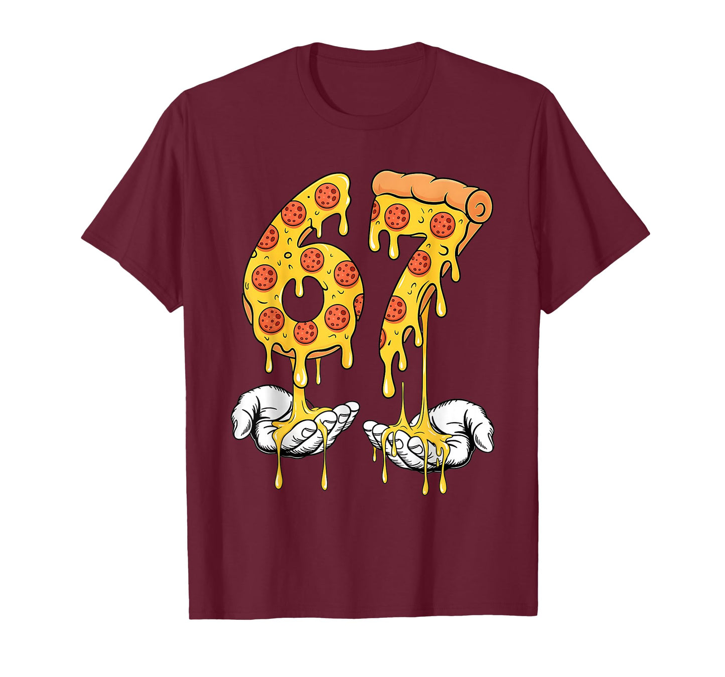 67 Pizza Meme Funny Pizza Lover T-Shirt
