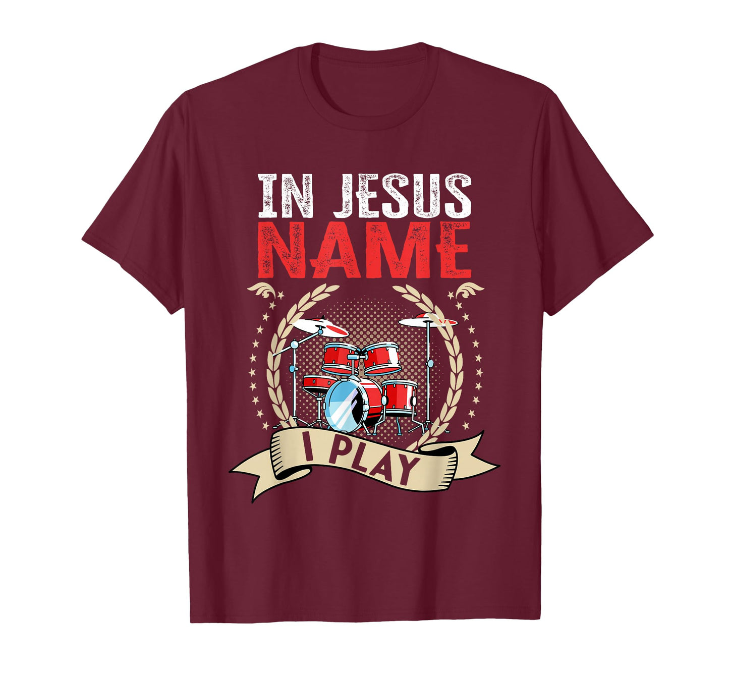 In Jesus Name I Play Christian Church Music Drums Player T-Shirt