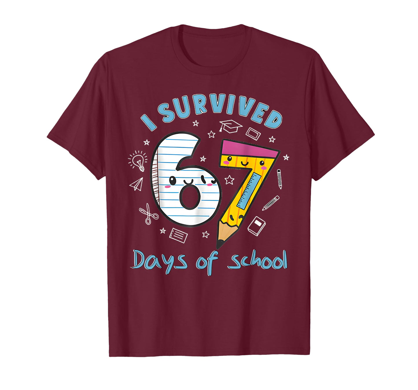 I Survived 67 Days of School Funny 6 7 Meme Teacher Student T-Shirt