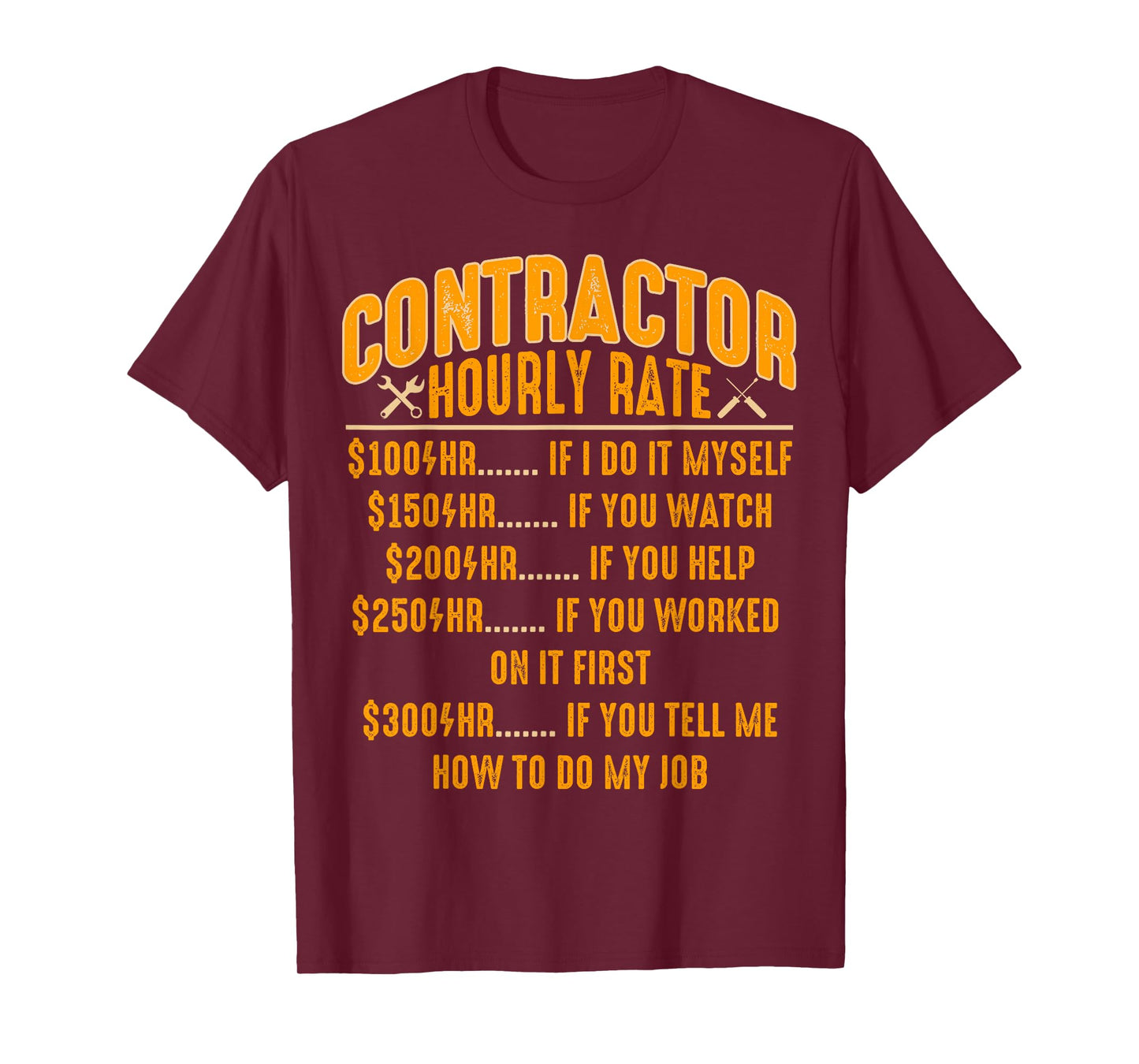 Contractor Hourly Rate Price Chart Funny Labor Handyman T-Shirt