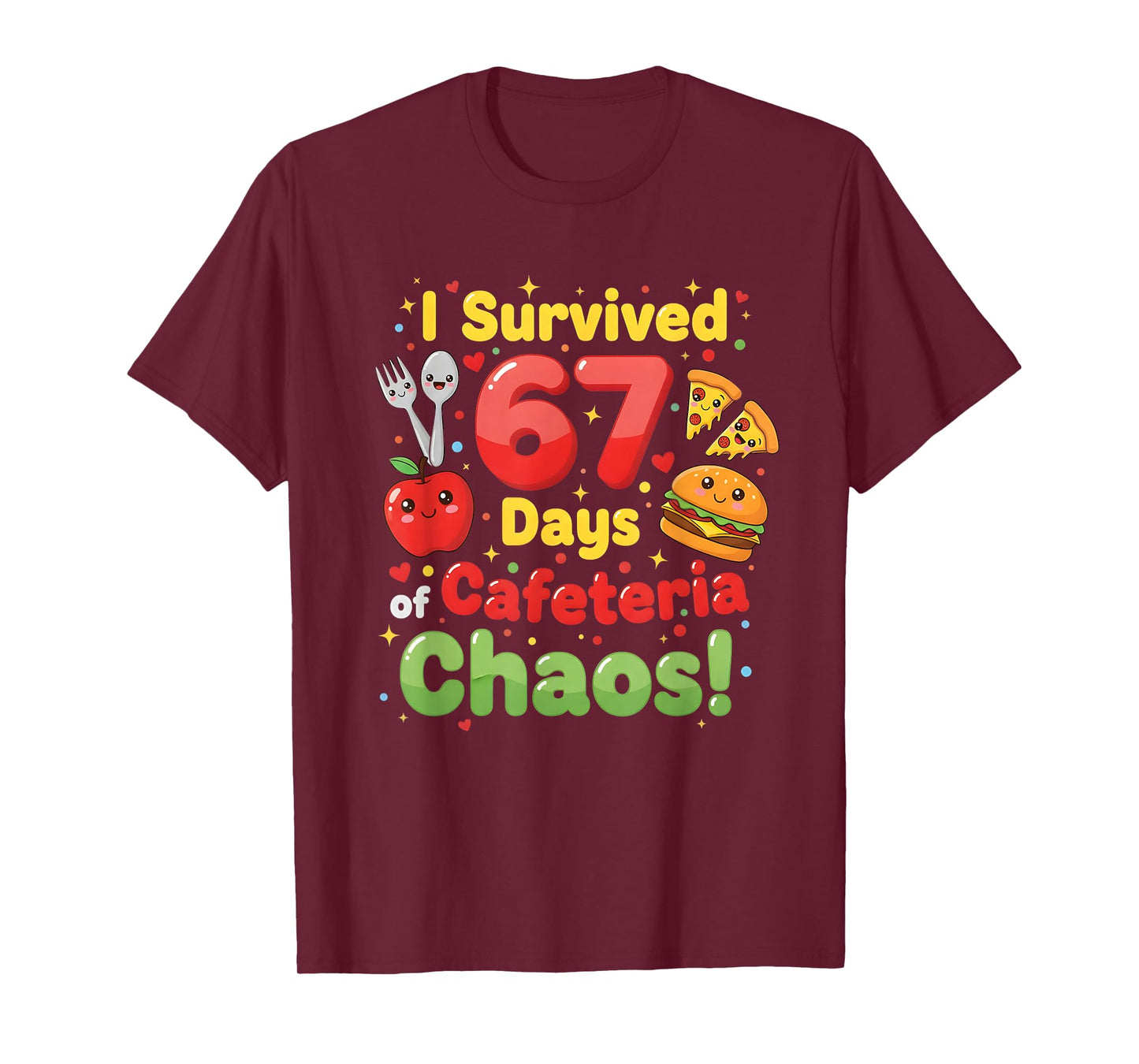 I Survived 67 Days of Cafeteria Chaos 6 7 Meme Lunch Lady T-Shirt