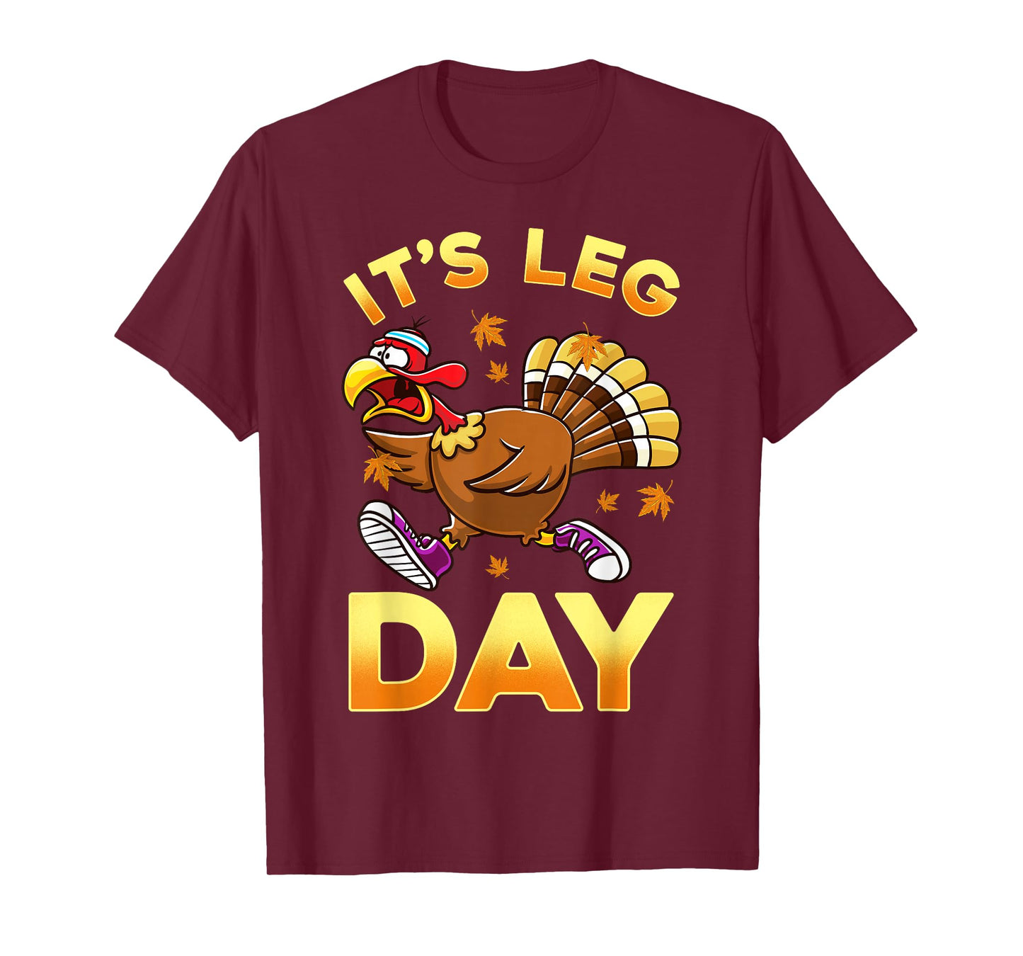 Cute Thanksgiving Design Co. It's Leg Day Funny Exercise Workout Thanksgiving Turkey T-Shirt