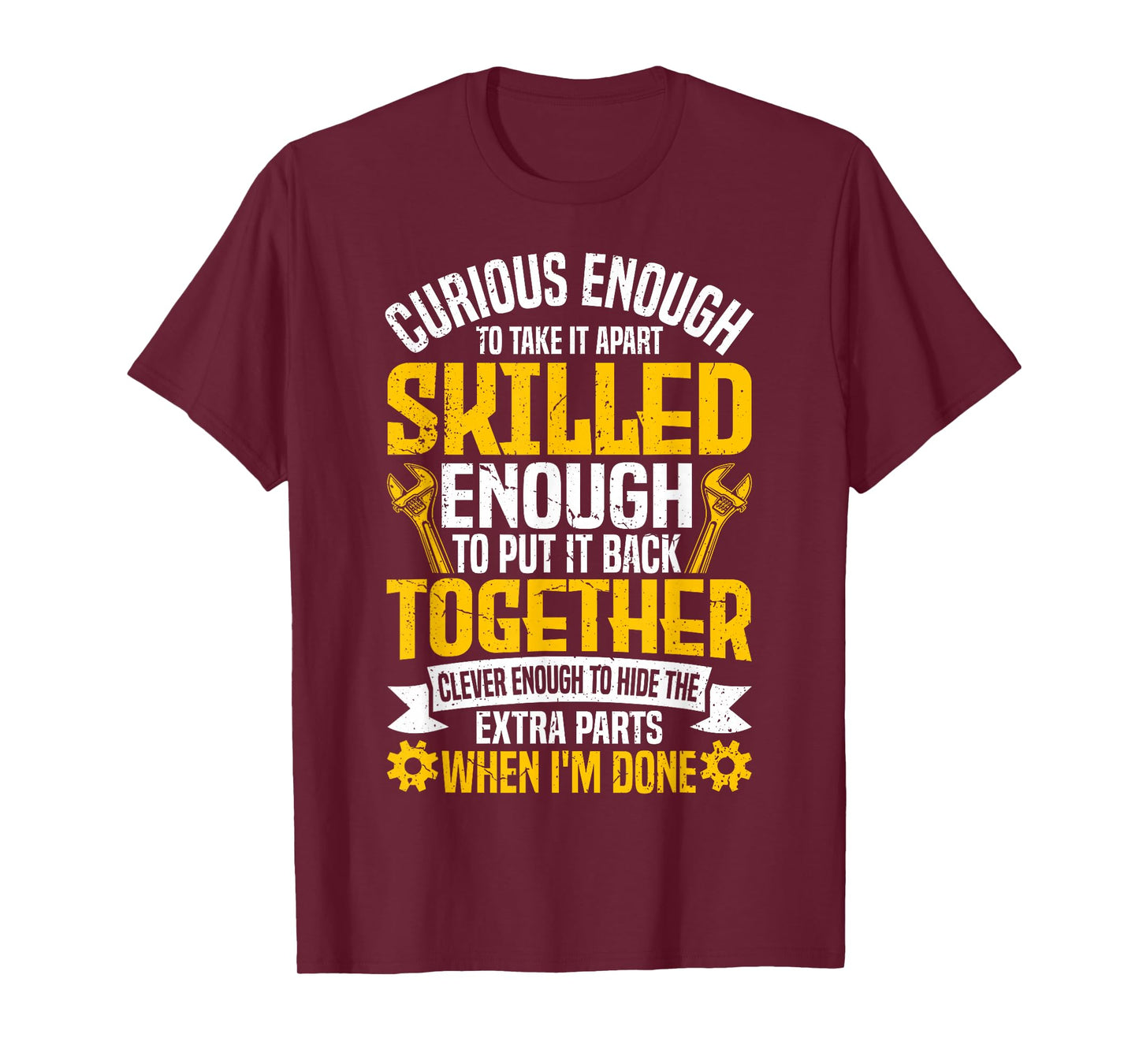 Curious Enough To Take It Apart Car Auto Garage Mechanic Men T-Shirt