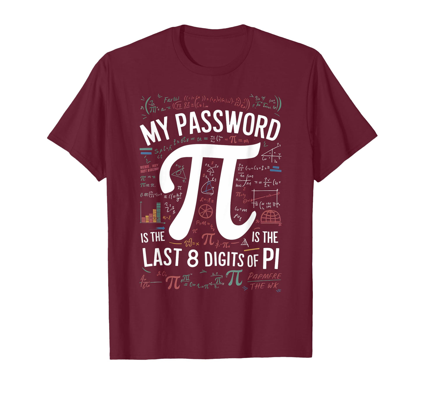 "My Password Is Pi" Math-Inspired Humor T-Shirt