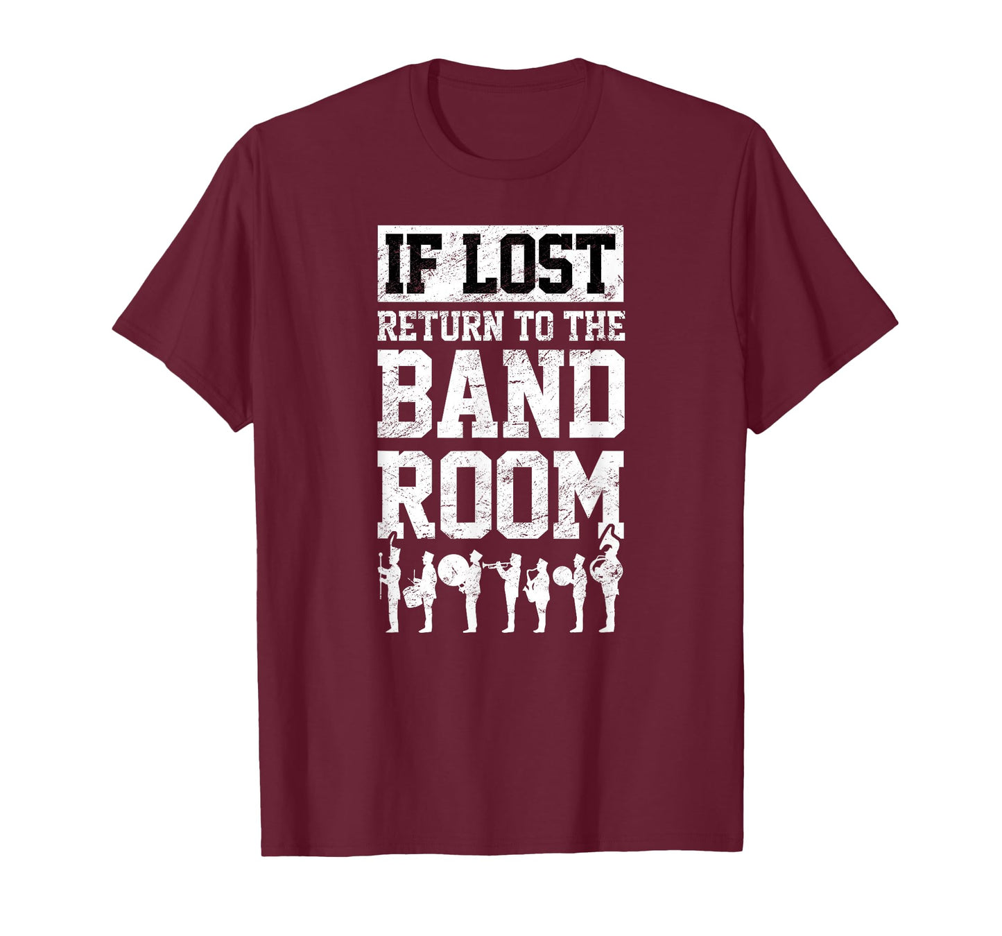 Marching Band Drum Corps If Lost Return To The Band Room T-Shirt
