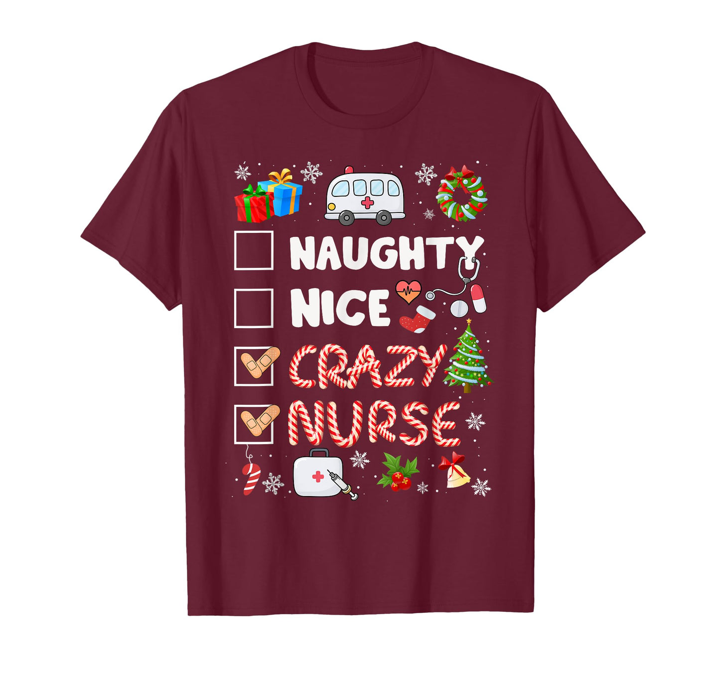 Cute Naughty Nice Crazy Nurse Christmas Nurse Xmas Top Women T-Shirt
