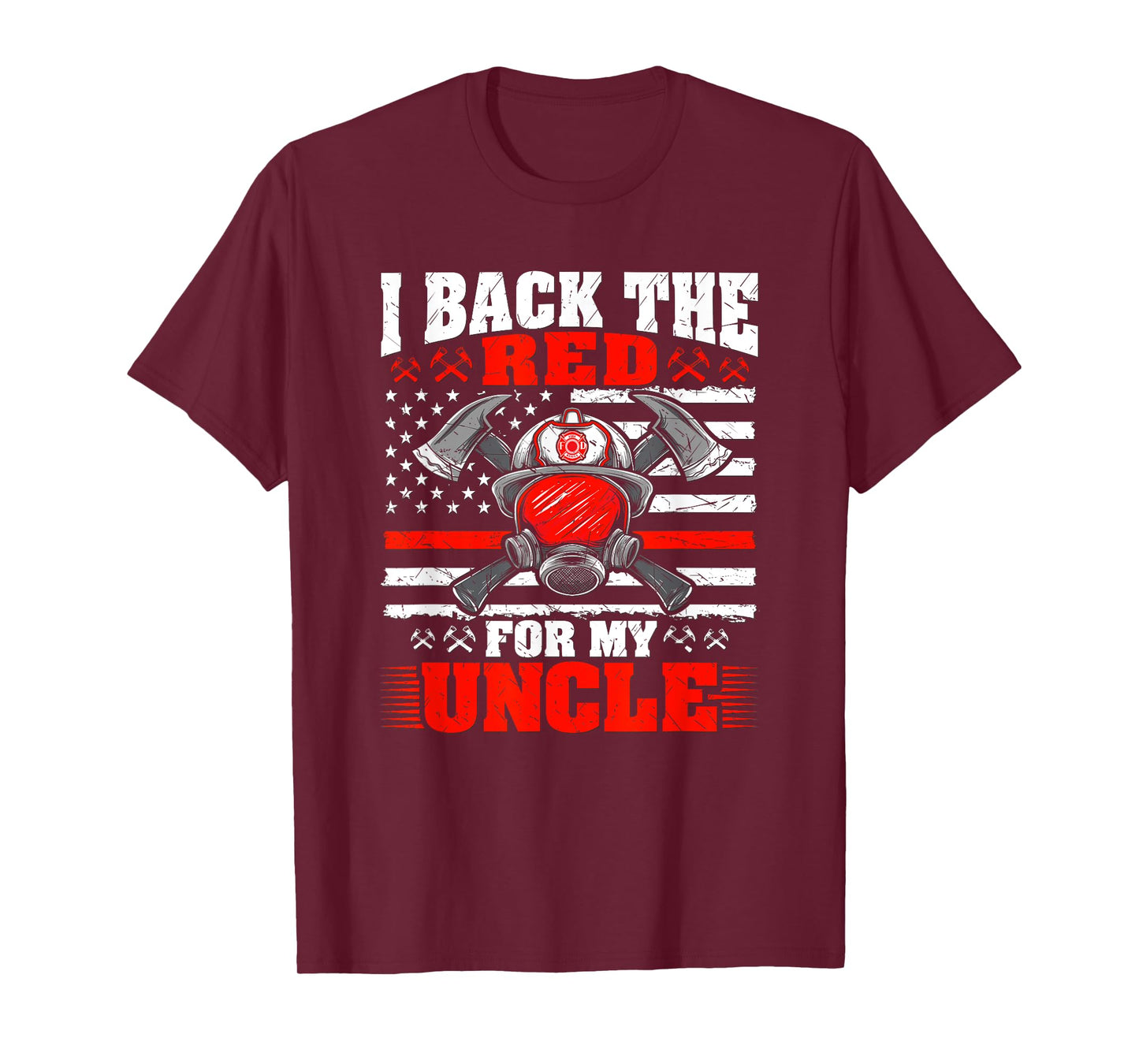 I Back The Red For My Uncle Proud Firefighter's Niece Nephew T-Shirt
