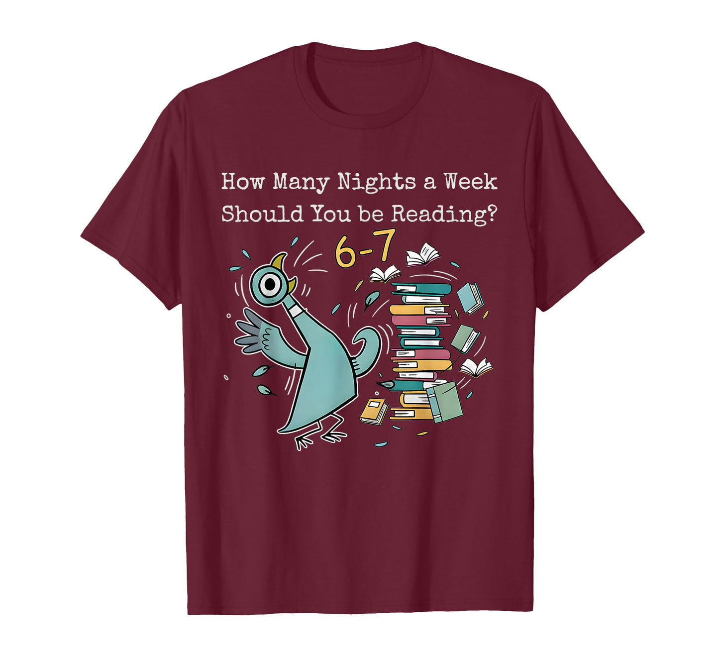 How Many Nights a Week Should You be Reading? 6–7 T-Shirt