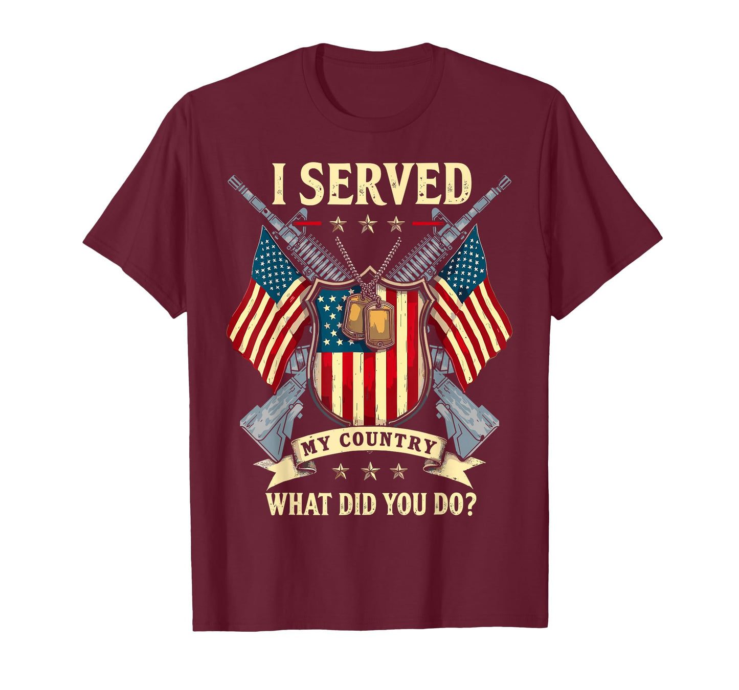 I Served My Country What Did You Do? USA Flag Veterans Day T-Shirt