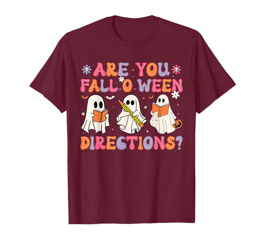 are You Fall O Ween Directions Teacher Halloween Ghost T-Shirt