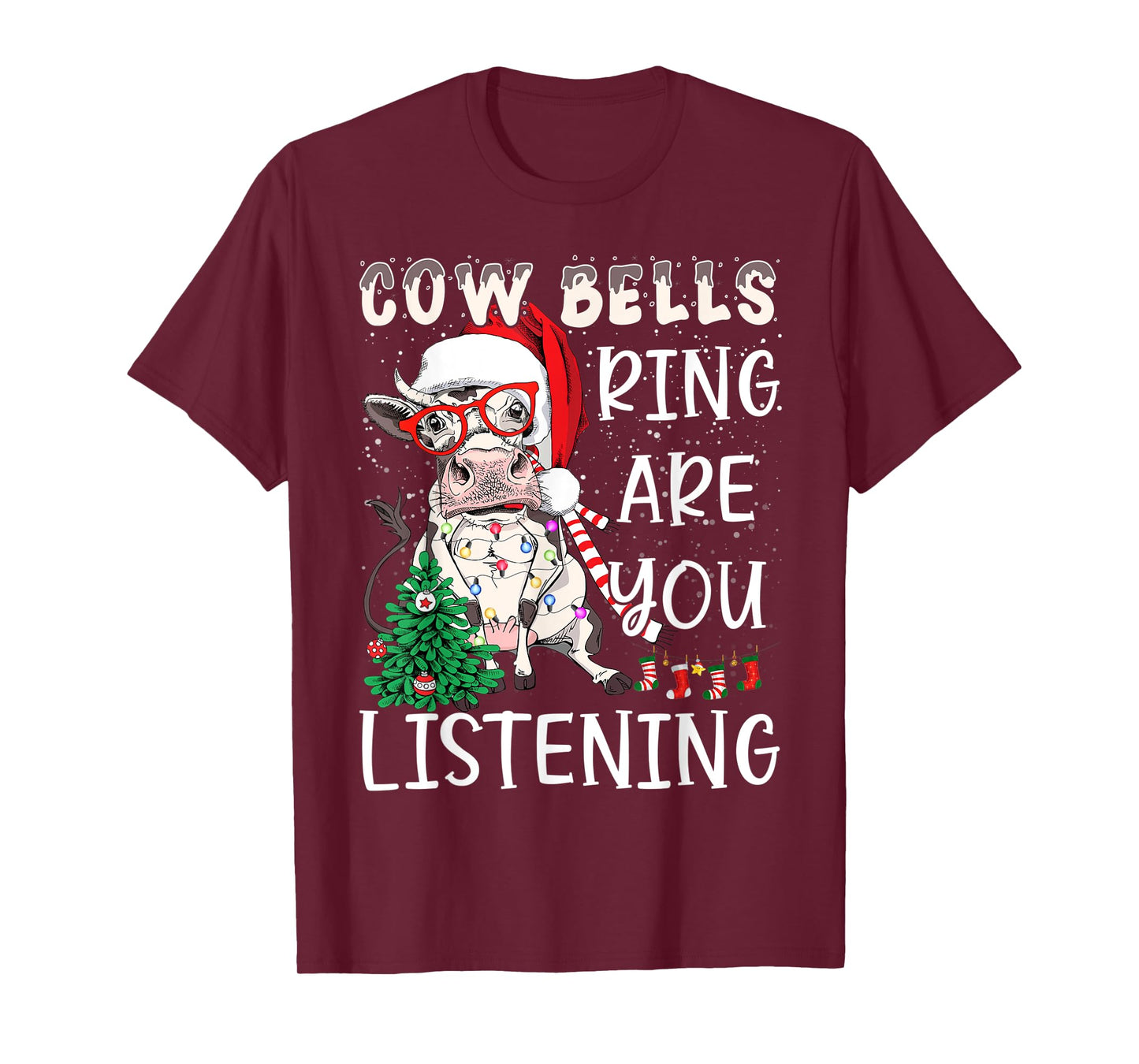 Cow Christmas Cow Bells Ring Are You Listening Funny Farmers T-Shirt