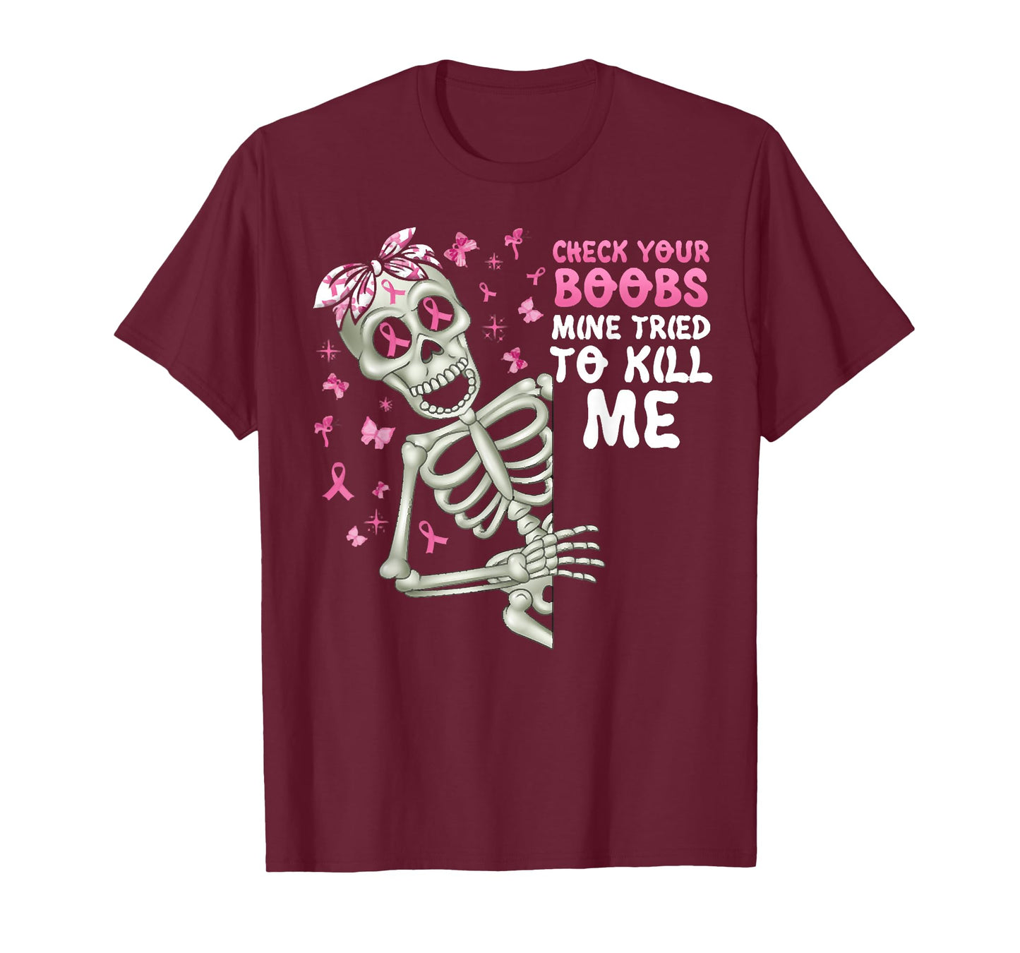 Check Your Boobs Mine Tried To Kill Me,Halloween Pink Ribbon T-Shirt