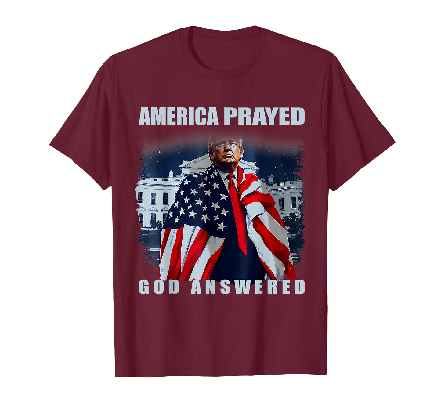 Trump America Prayed God Answered T-Shirt
