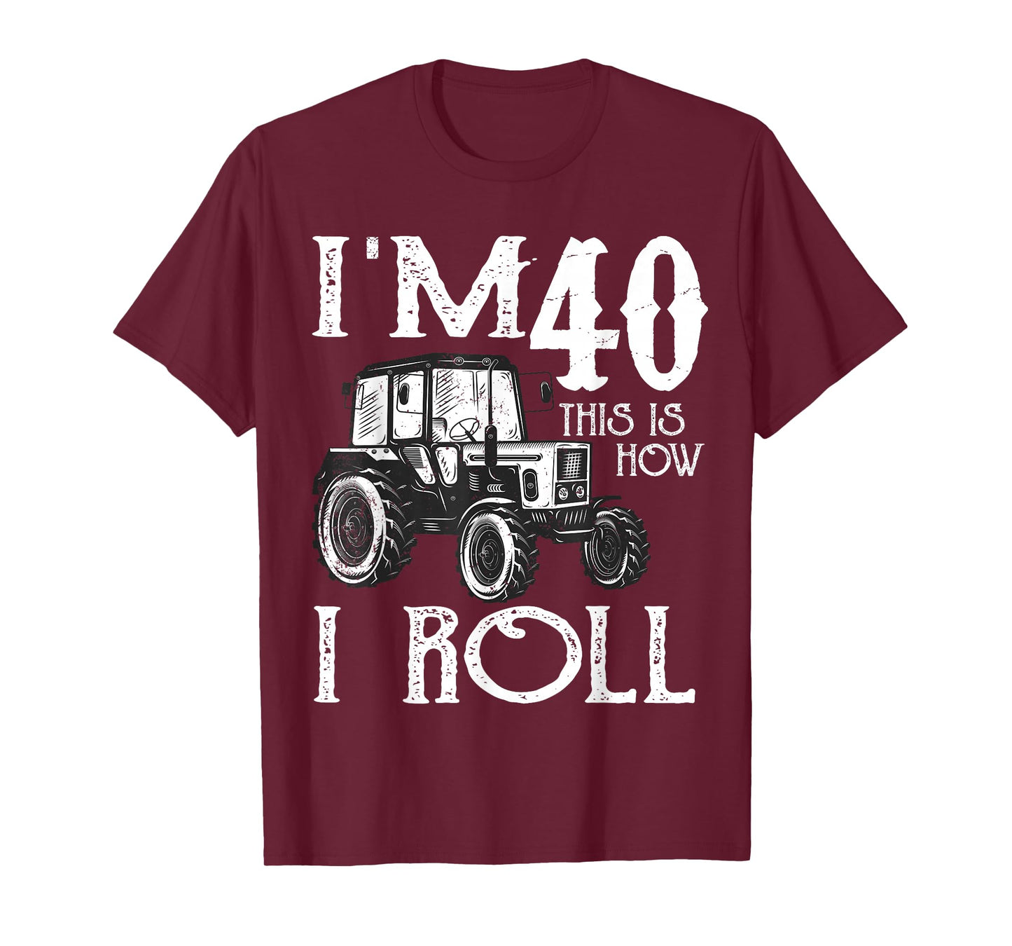 40th Birthday Tractors Farmer Rancher Funny Saying Vintage T-Shirt