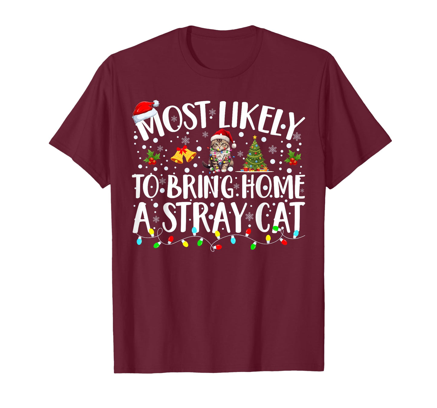 Most Likely to Bring Home A Stray Cat Matching Christmas T-Shirt