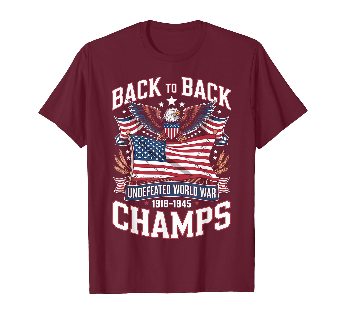 Back To Back Undefeated World War Champs 4th Of July Funny T-Shirt