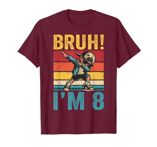 8 Year Old Birthday Bruh I'm 8 Birthday Dabbing Boy T-Shirt