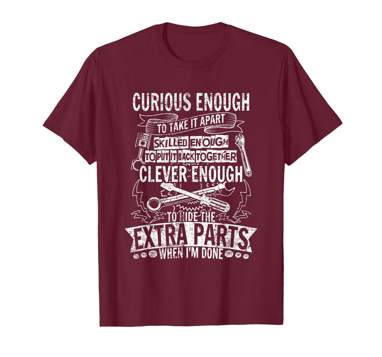 Curious enough to take it apart Wheel Auto Engine Garage T-Shirt
