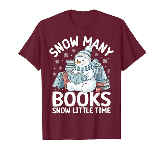 Christmas Reading Snowman So Many Books Men Women Kids Funny T-Shirt