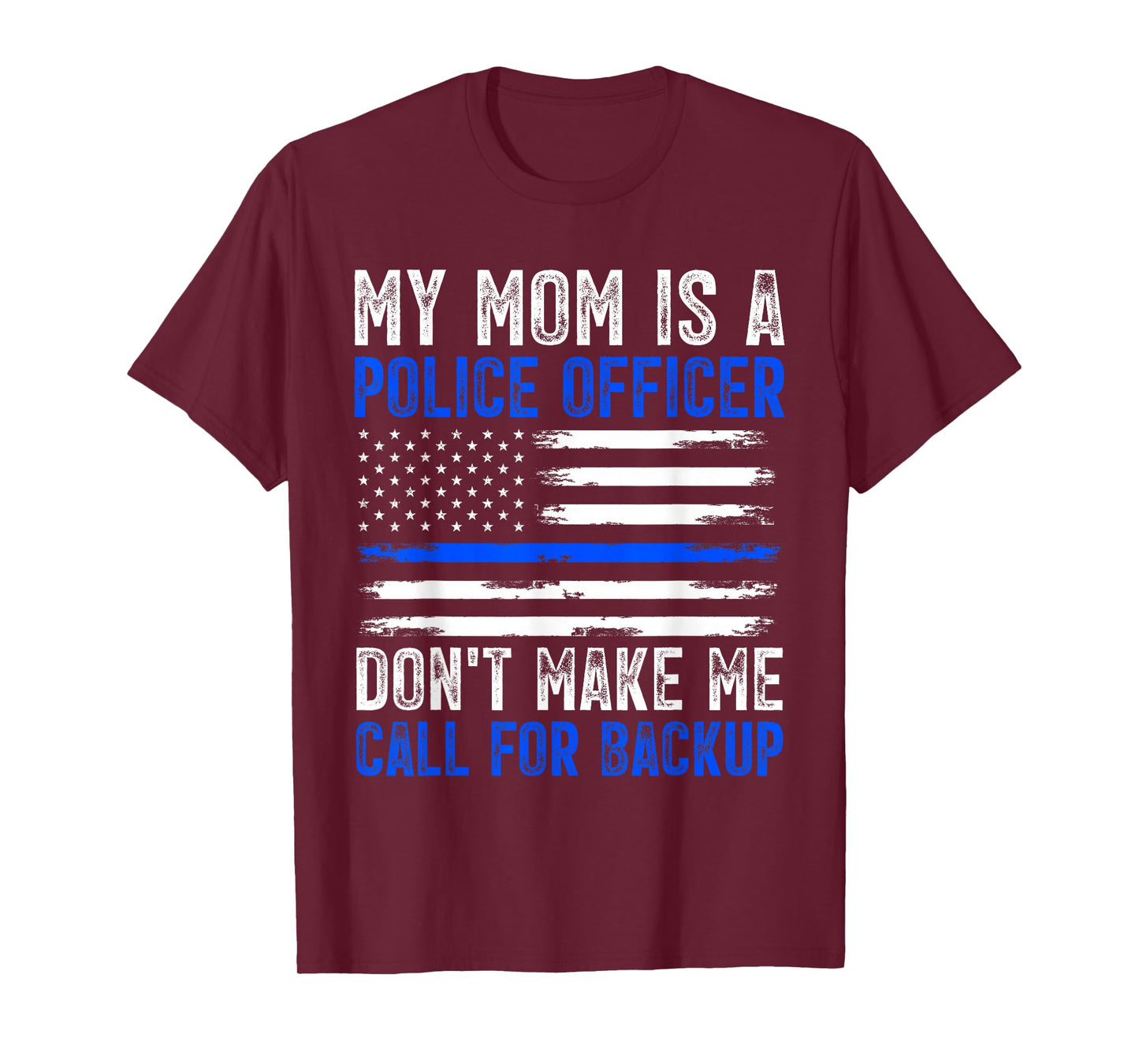 My Mom Is A Police Officer T-Shirt