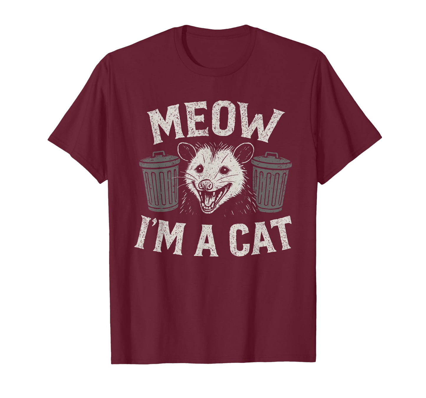 Meow I'm A Cat - Funny Possum Humor Opossum Lover T-Shirt