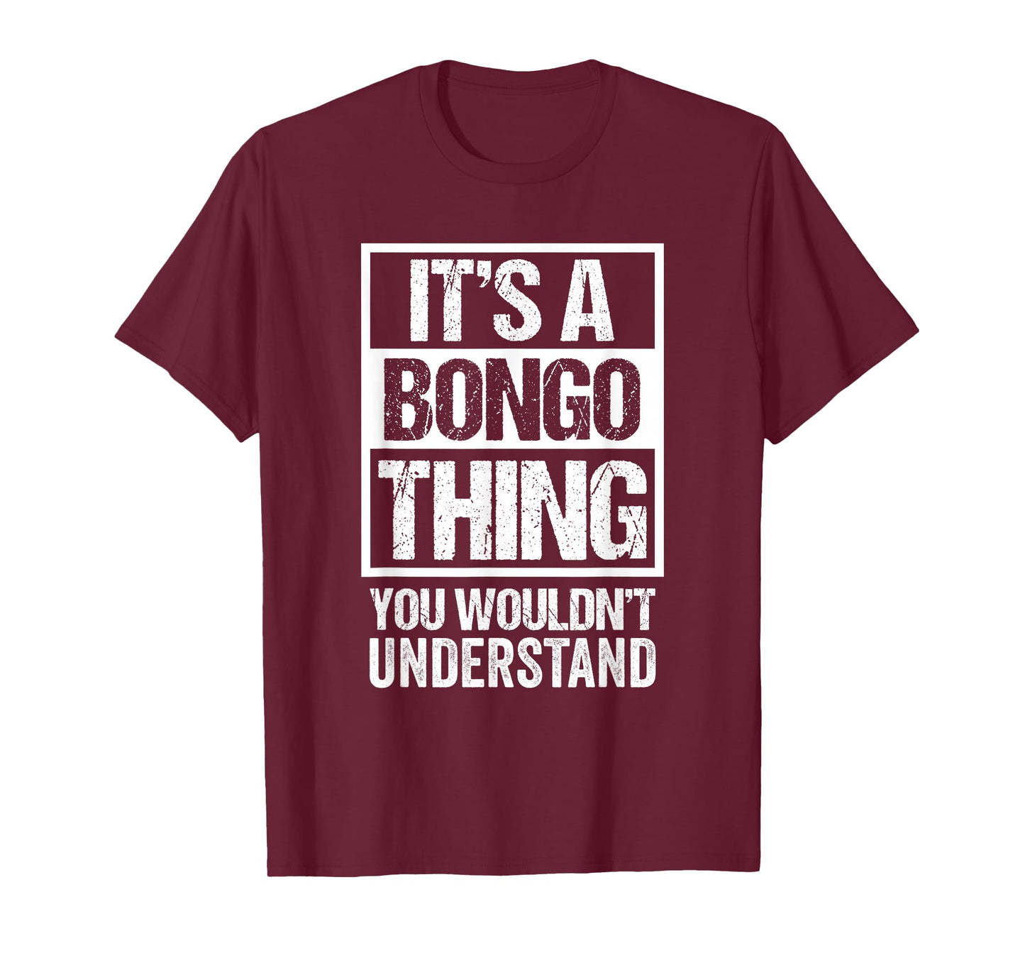 It's A Bongo Thing You Wouldn't Understand Bongos Percussion T-Shirt
