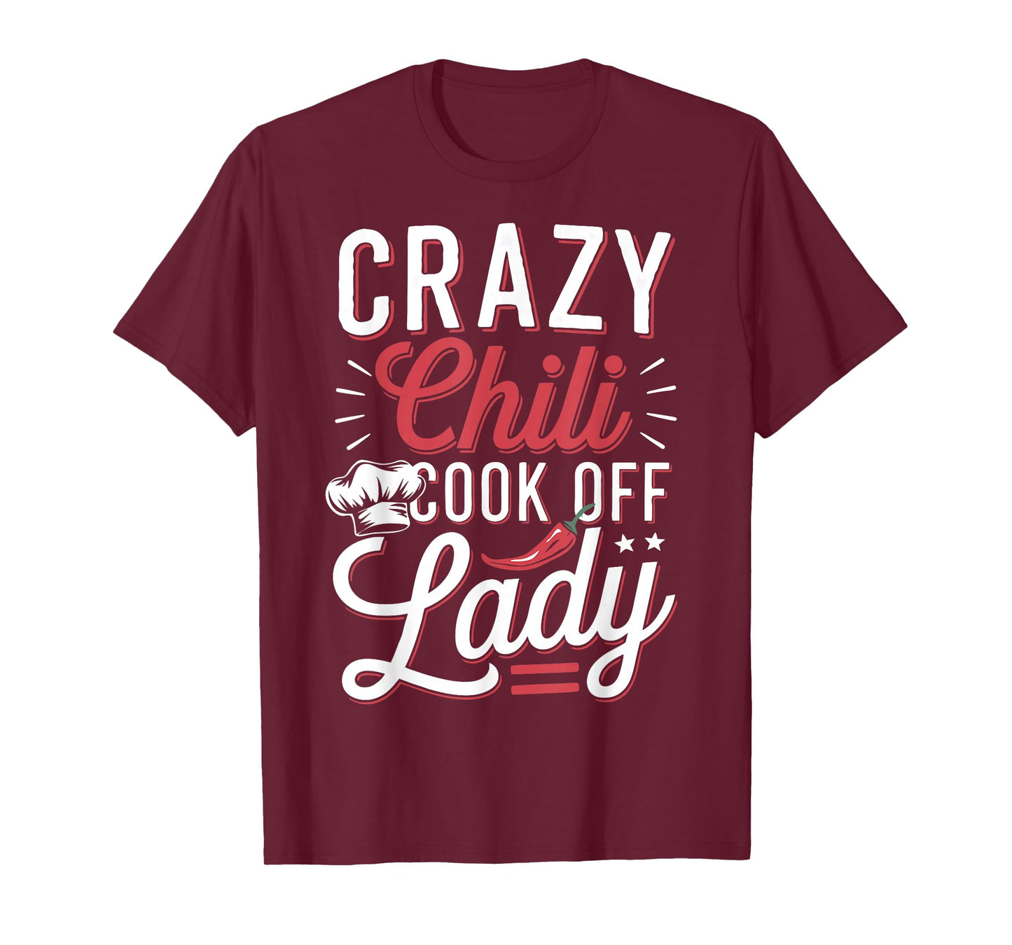 Crazy Chili Cook Off Lady Cooking Chili T-Shirt