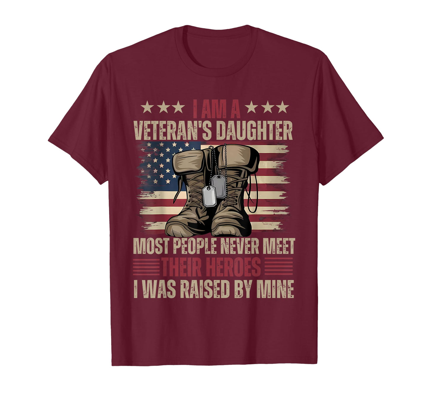 Veteran's Daughter Most People Never Meet Their Heroes T-Shirt